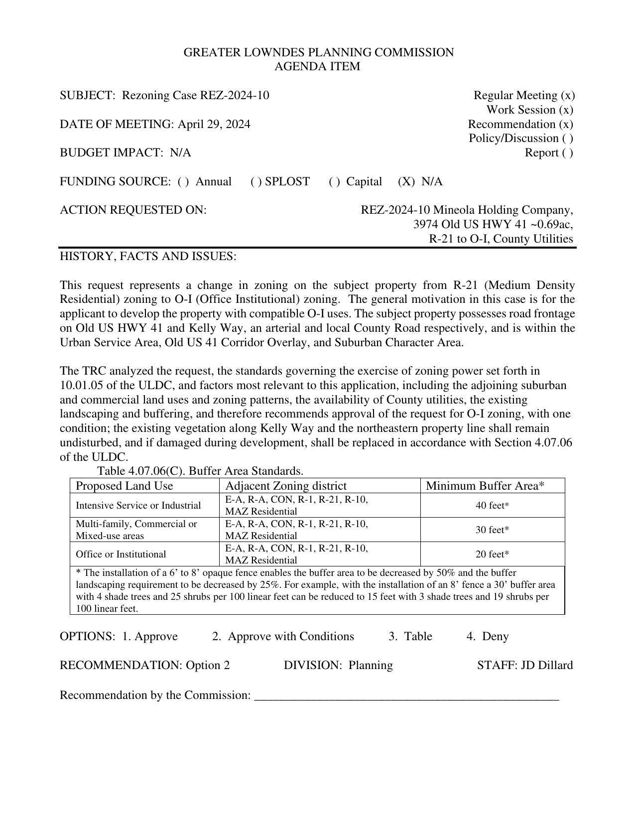 to develop the property with compatible O-I uses. road frontage on Old US HWY 41 and Kelly Way