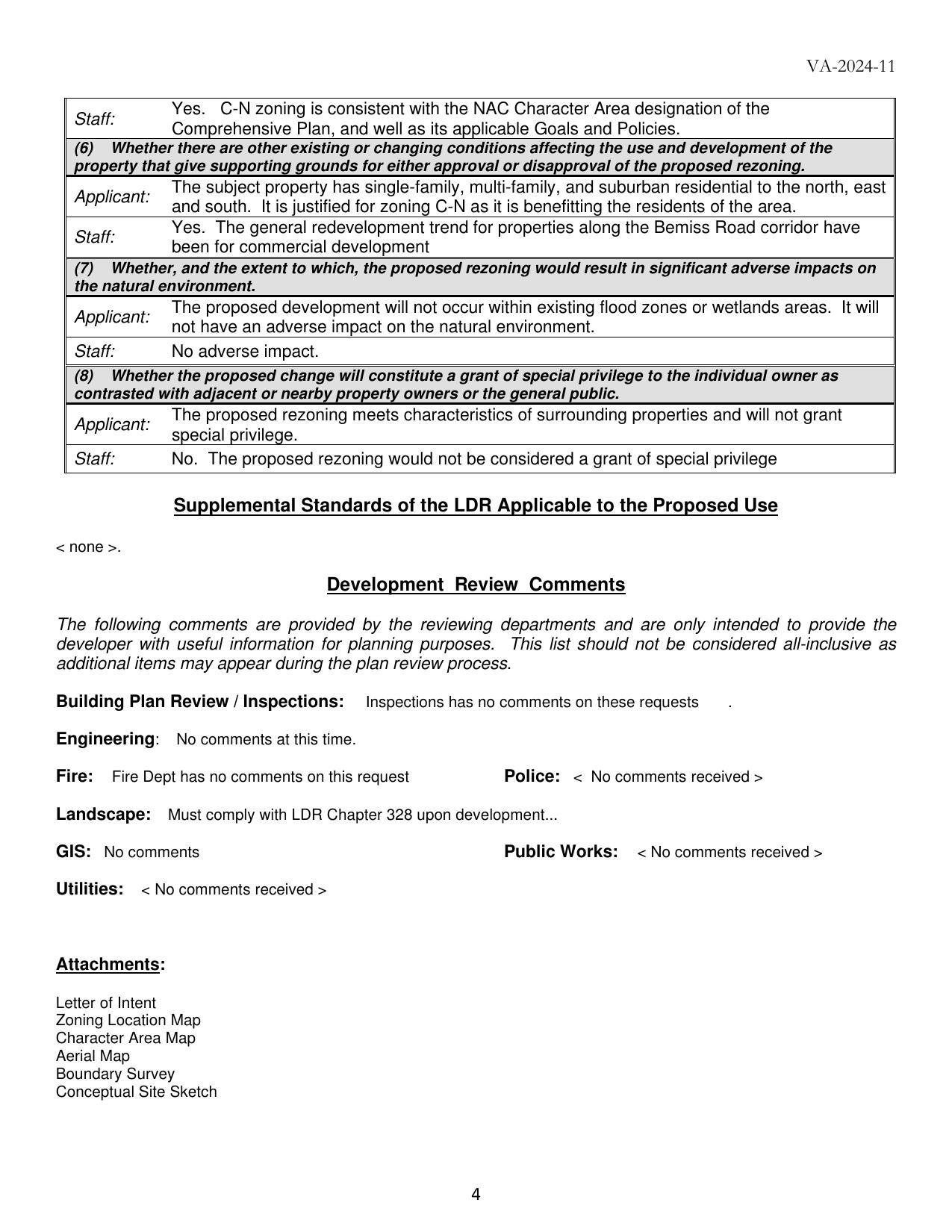 Applicant: The subject property has single-family, multi-family, and suburban residential to the north, east