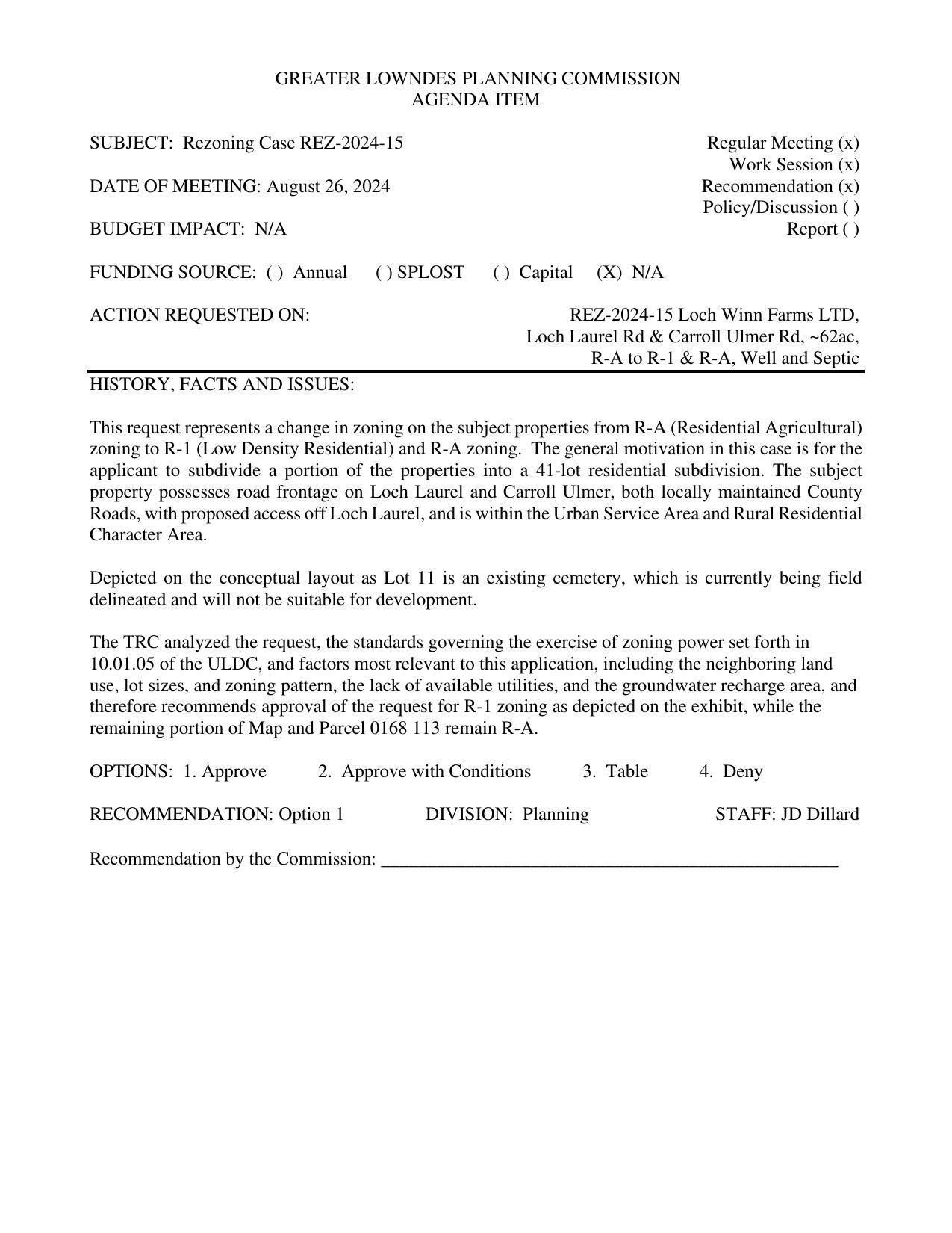 to subdivide a portion of the properties into a 41-lot residential subdivision. ...road frontage on Loch Laurel and Carroll Ulmer...