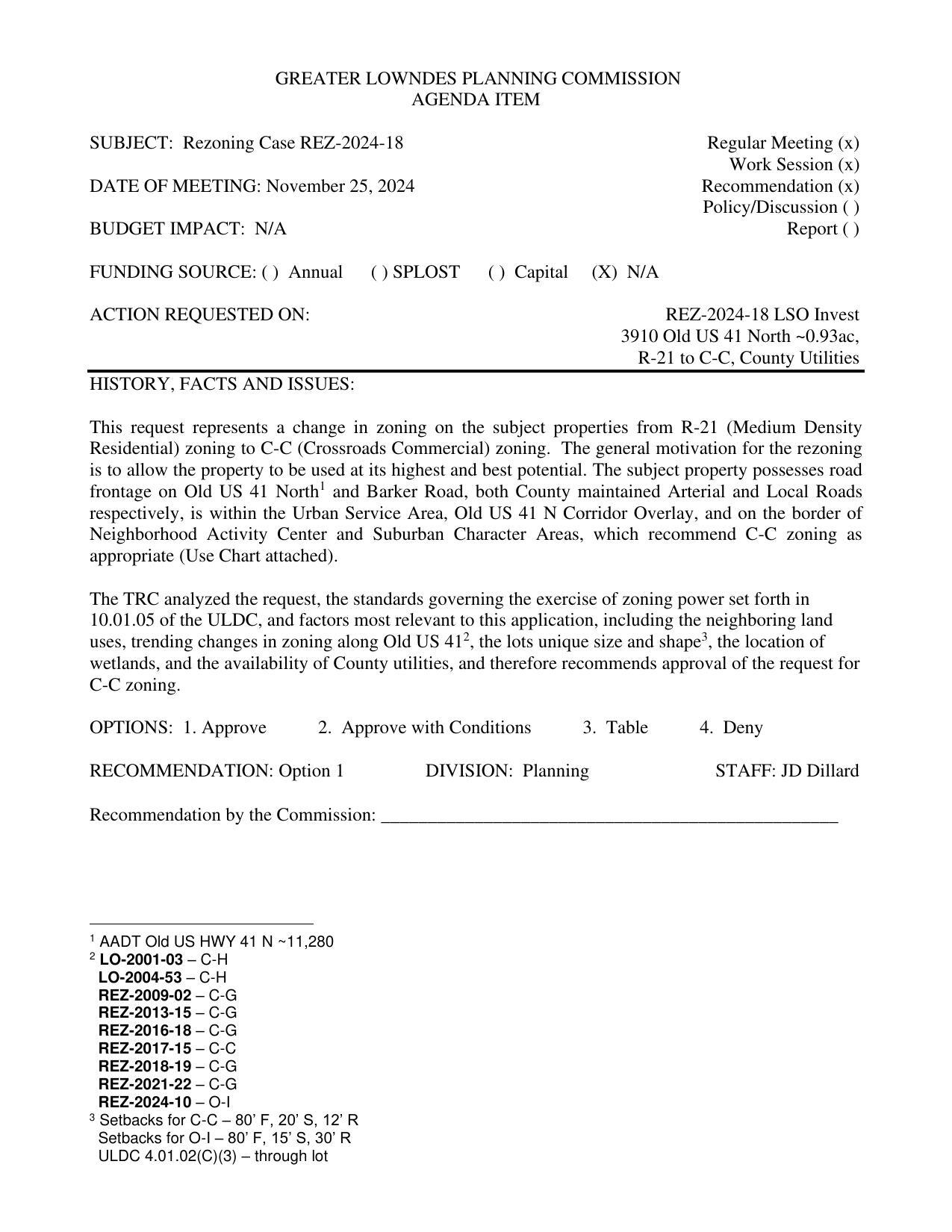 to allow the property to be used at its highest and best potential. road frontage on Old US 41 North and Barker Road