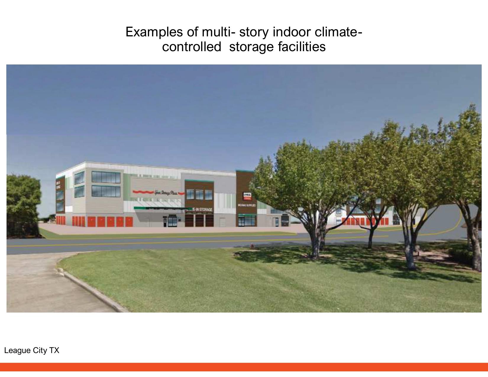 Examples of multi- story indoor climate-controlled storage facilities: League City, TX