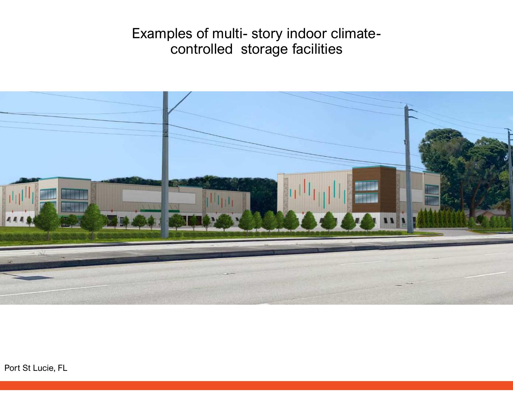 Examples of multi- story indoor climate-controlled storage facilities: Port St Lucie, FL