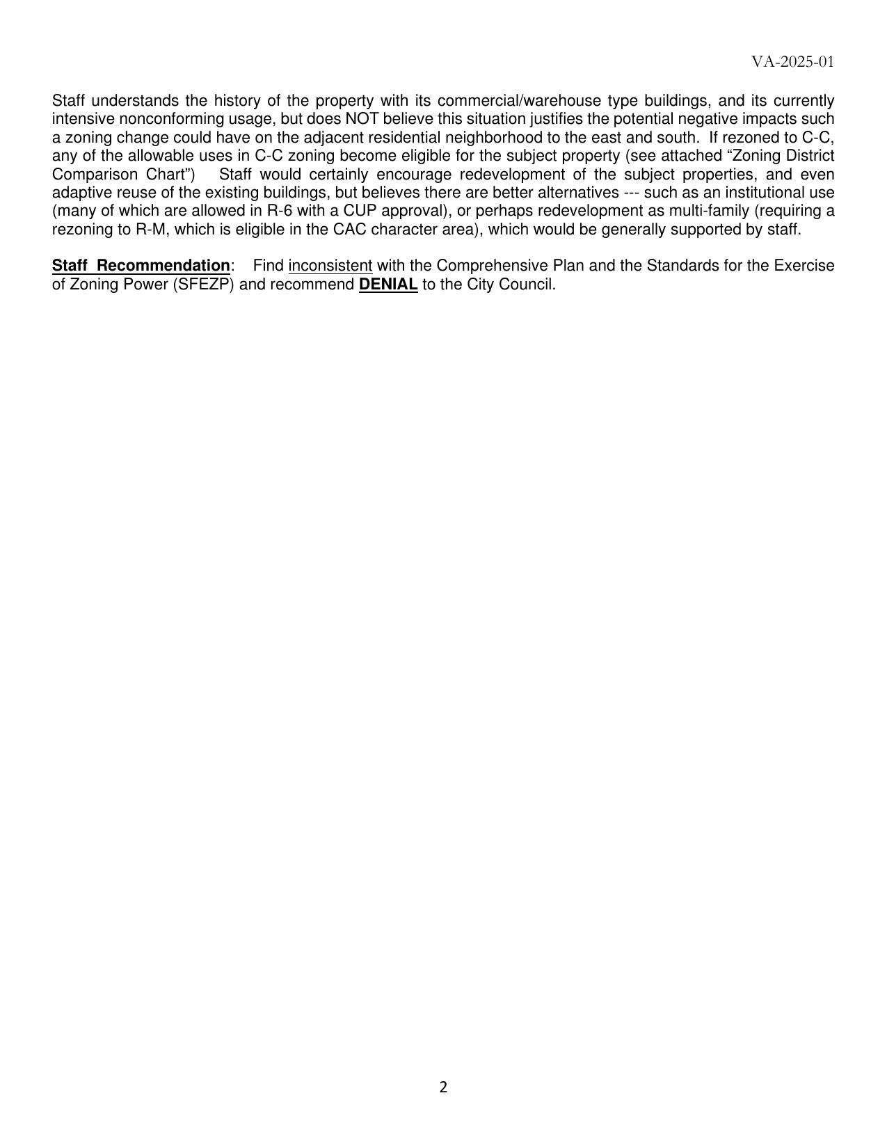 Staff Recommendation: Find inconsistent with the Comprehensive Plan and the Standards for the Exercise of Zoning Power (SFEZP) and recommend DENIAL to the City Council.