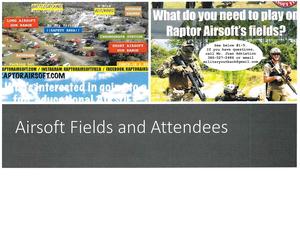 [Airsoft Fields and Attendees]