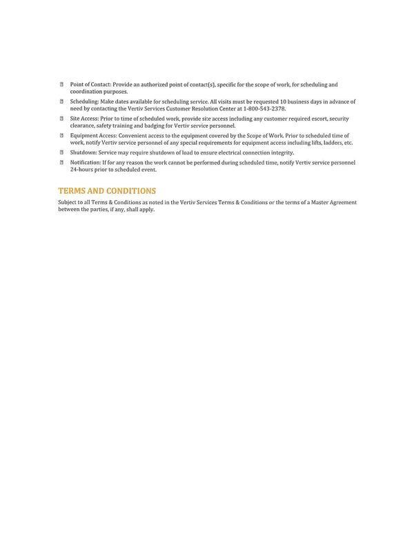 Subject to all Terms & Conditions as noted in the Vertiv Services Terms & Conditions or the terms of a Master Agreement