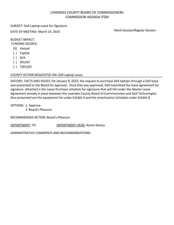 Attached is the Lease Purchase schedule for signature that will fall under the Master Lease Agreement already in place between the Lowndes County Board of Commissioners and Dell Technologies.