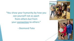 [You show your humanity by how you see yourself not as apart from others but from your connection to others. -- Desmond Tutu]