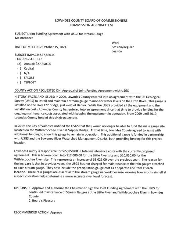 [BUDGET IMPACT: $27,850.00 Folsom Bridge @ GA 122, Little River and Skipper Bridge, Withlacoochee River. increase of $3,025.00 over the previous year. USGS now includes precipitation gauge maintenance as a separate line item]