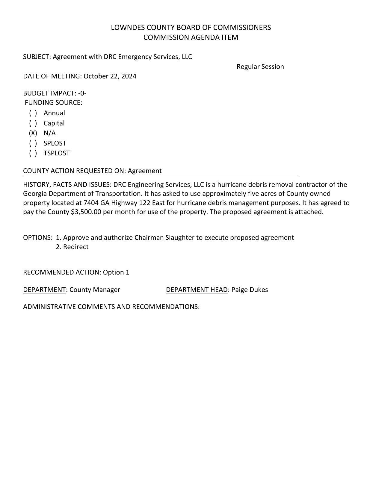 7404 Ga. Highway 122 East for hurricane debris management purposes. It has agreed to pay the County $3500 per month for use of the property.