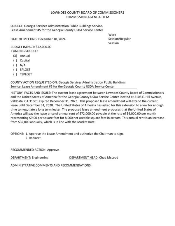 [BUDGET IMPACT: $72,000.00 Lease at 2108 E. Hill Avenue, Valdosta, GA 31601 expired December 31, 2023. Extend five years. This annual rent is an increase from $32,000 annually, which is in line with the Market Rate.]