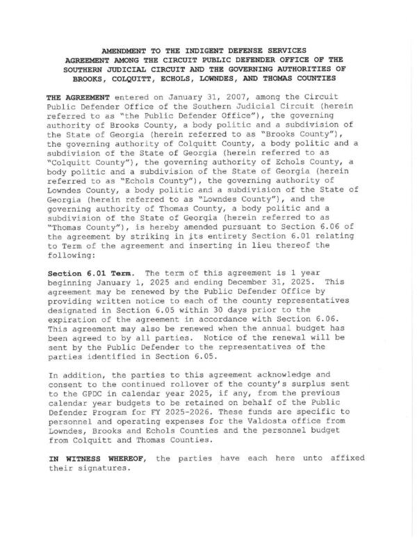 AMENDMENT TO THE INDIGENT DEFENSE SERVICES AGREEMENT AMONG THE CIRCUIT PUBLIC DEFENDER OFFICE OF THE SOUTHERN JUDICIAL CIRCUIT AND THE GOVERNING AUTHORITIES OF BROOKS, COLQUITT, ECHOLS, LOWNDES, AND THOMAS COUNTIES