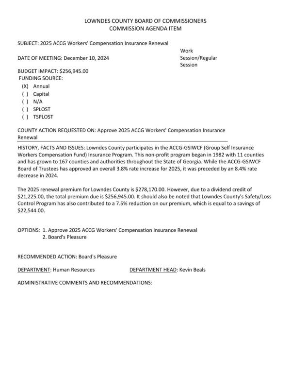 [BUDGET IMPACT: $256,945.00 While the ACCG-GSIWCF Board of Trustees has approved an overall 3.8% rate increase for 2025, it was preceded by an 8.4% rate decrease in 2024. savings of $22,544.00.]