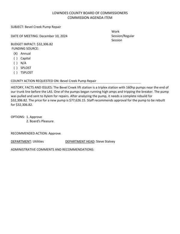 [BUDGET IMPACT: $32,306.82 The Bevel Creek lift station is a triplex station with 160hp pumps near the end of our trunk line before the LAS.]