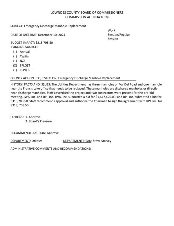 [BUDGET IMPACT: $318,708.50 three manholes on Val Del Road and one manhole near the Francis Lake office that needs to be replaced.]