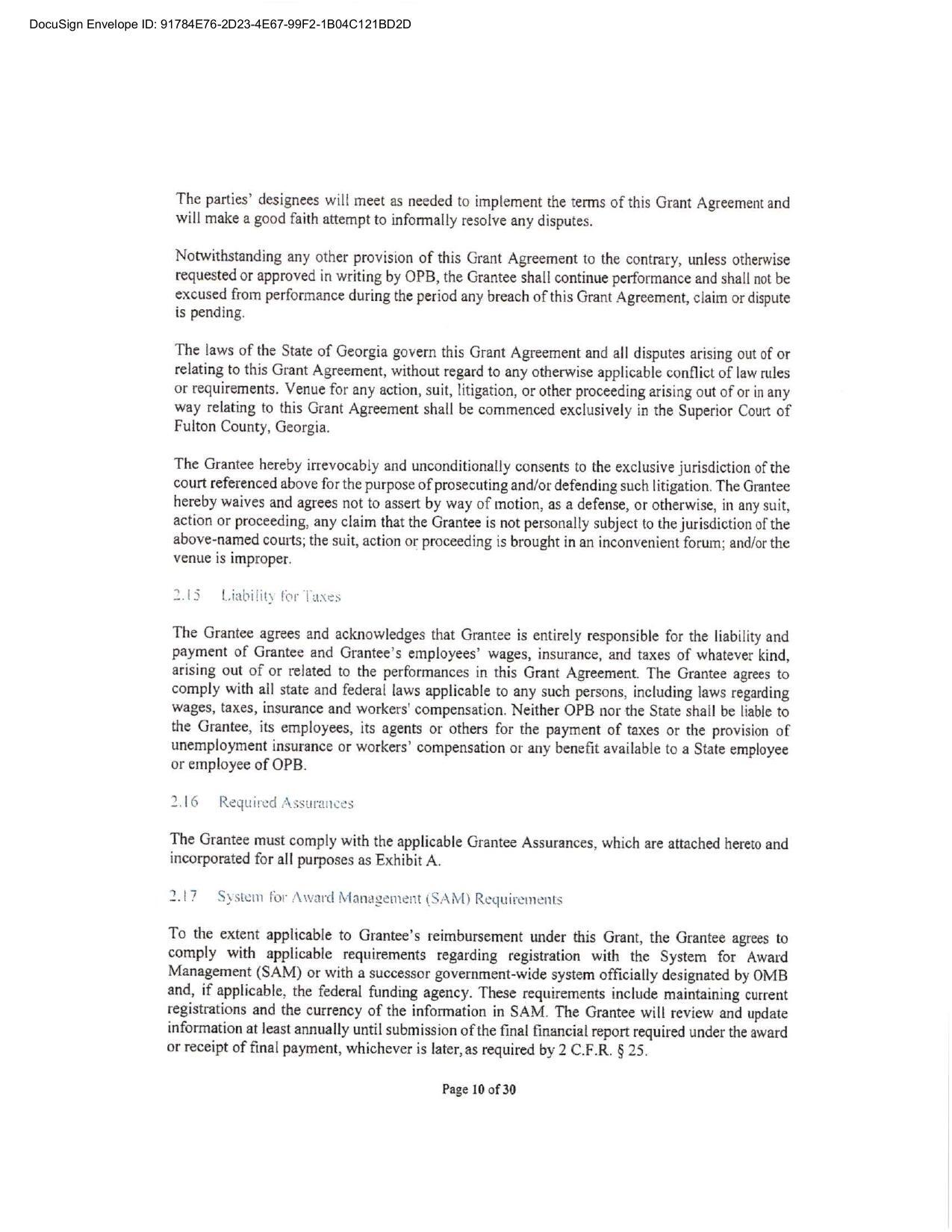 The Grantee agrees and acknowledges that Grantee is entirely responsible for the liability and