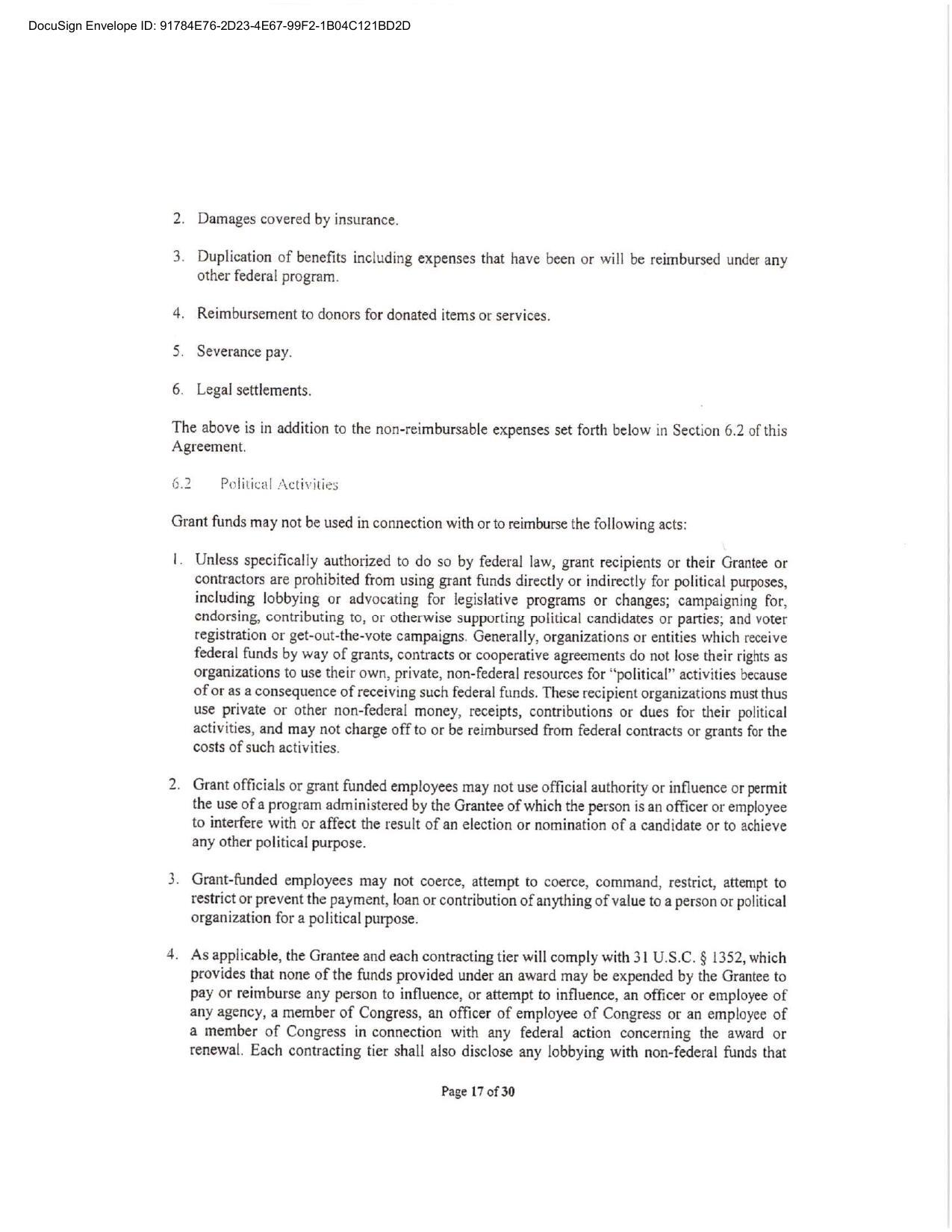 The above is in addition to the non-reimbursable expenses set forth below in Section 6.2 of this