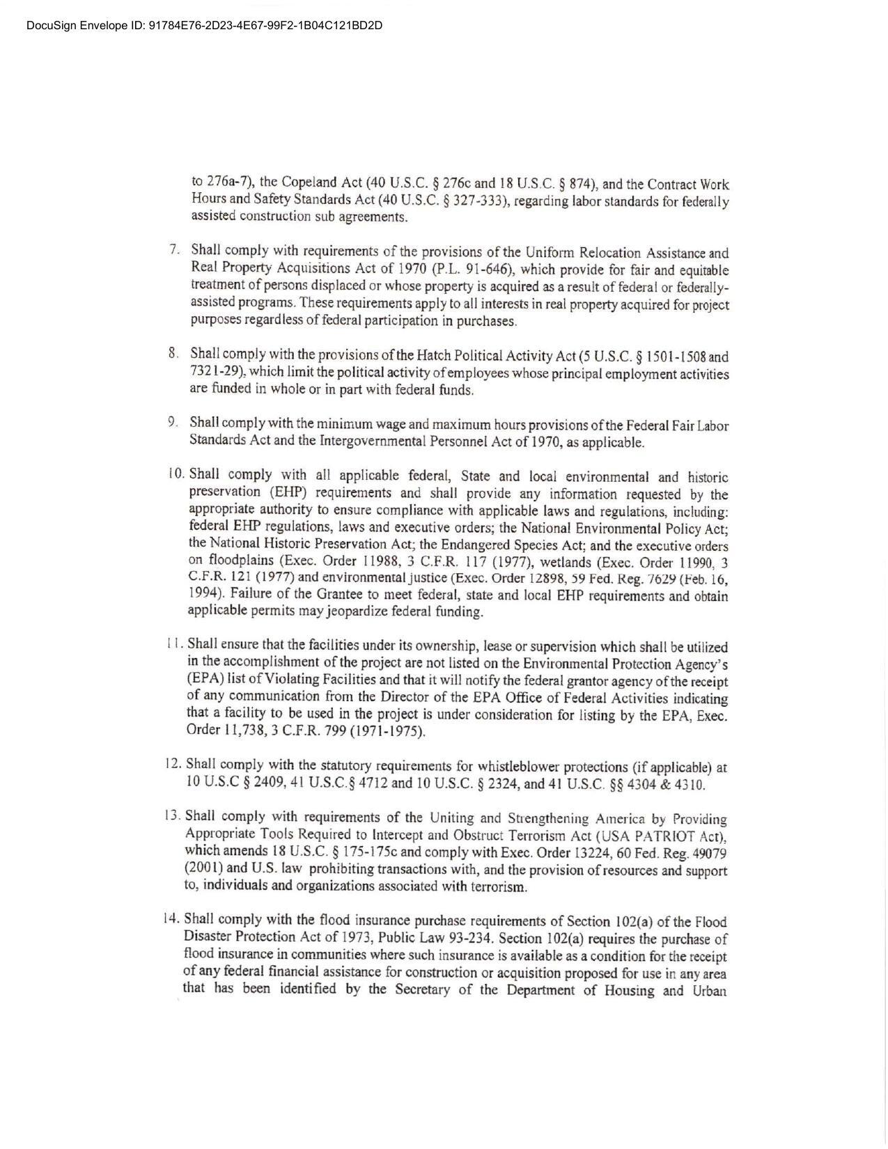 - Shall comply with the flood insurance purchase requirements of Section 102(a) of the Flood