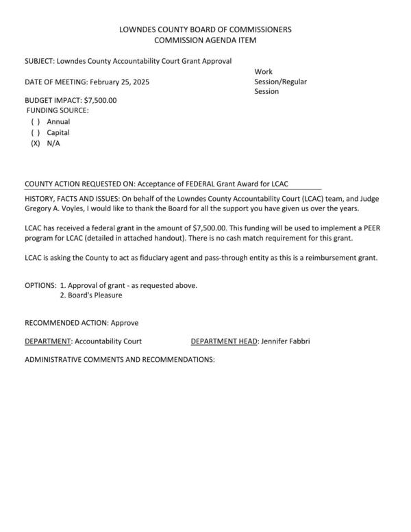 [BUDGET IMPACT: $7,500.00 This funding will be used to implement a PEER program for LCAC (detailed in attached handout). There is no cash match requirement for this grant.]