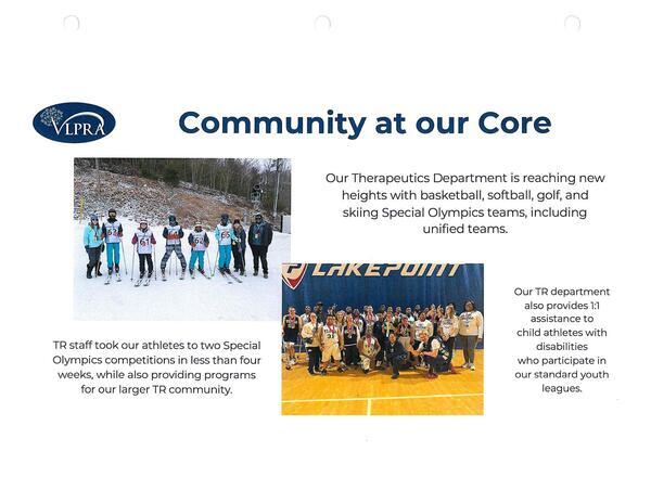 Our Therapeutics Department is reaching new heights with basketball, softball, golf, and skiing Special Olympics teams, including unified teams.