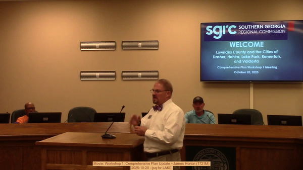 [Movie: Workshop 1, Comprehensive Plan Update --James Horton (1721M), 2025-10-20 --jsq for LAKE]