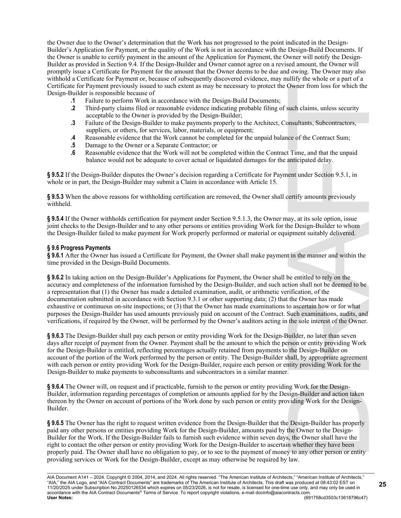 account of the portion of the Work performed by the person or entity. The Design-Builder shall, by appropriate agreement