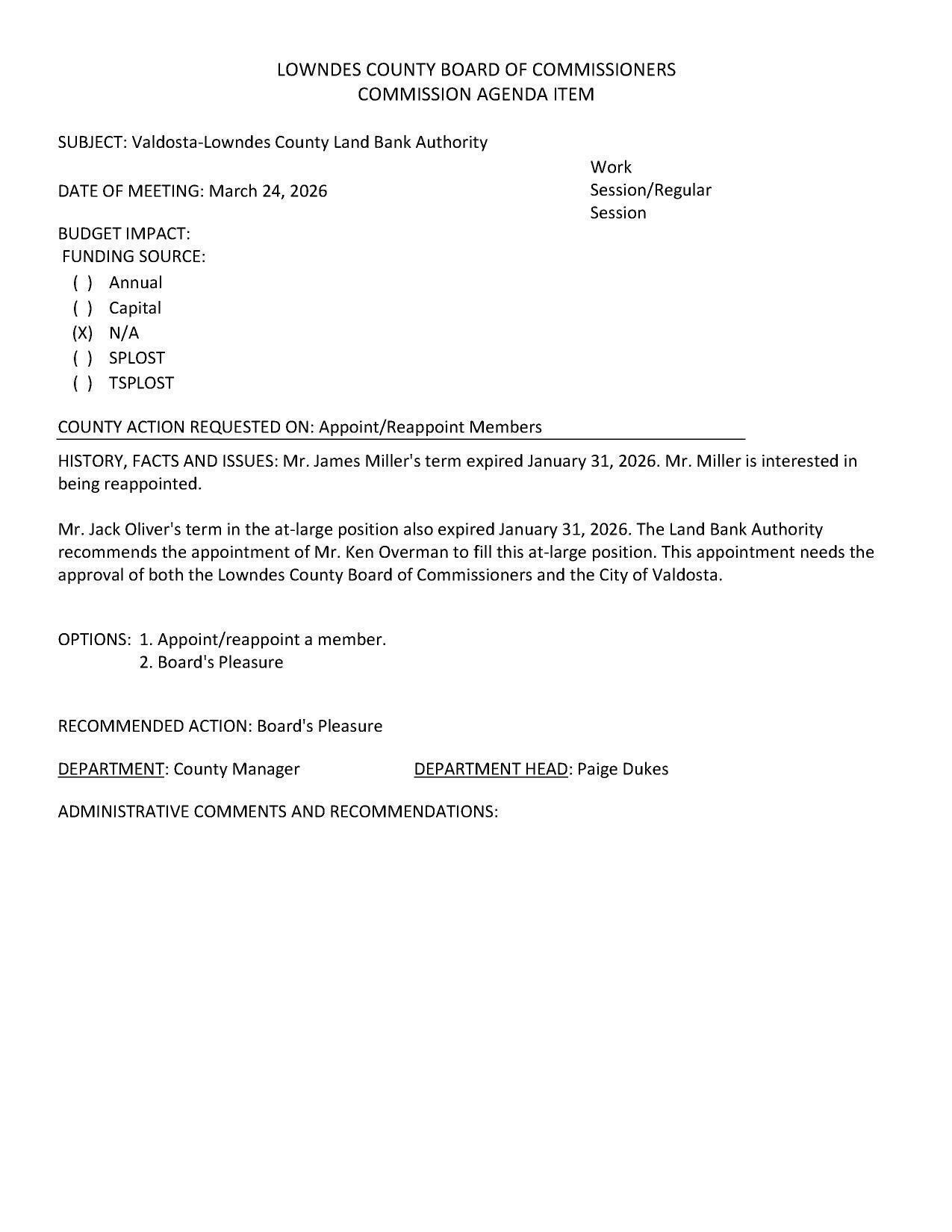 James Miller wants to be reappointed. Jack Oliver's term is expired, and the LBA recommends Ken Overman: both Valdosta and Lowndes County must approve.