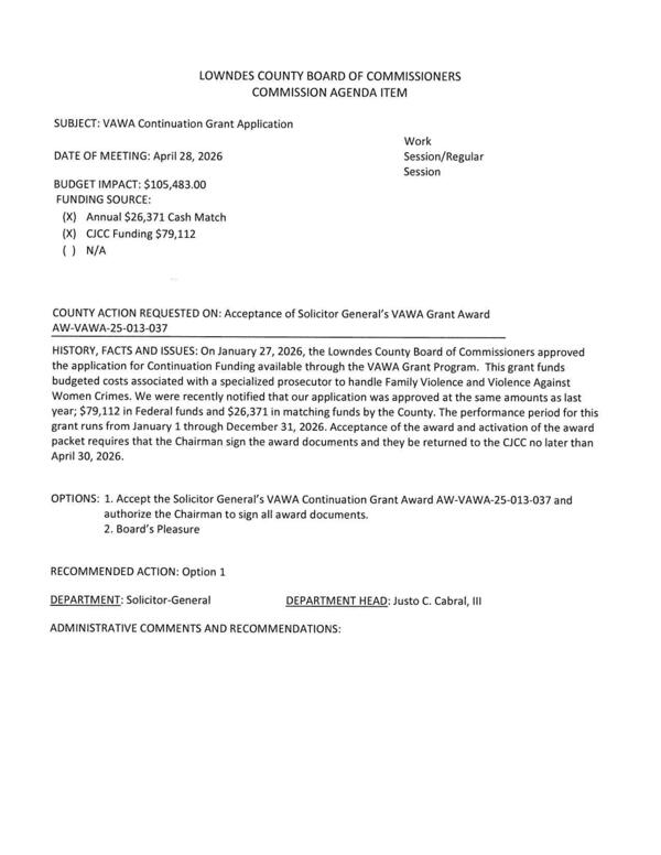 [BUDGET IMPACT: $105,483.00 FUNDING SOURCE: (X) Annual $26,371 Cash Match (X) CJCC Funding $79,112]