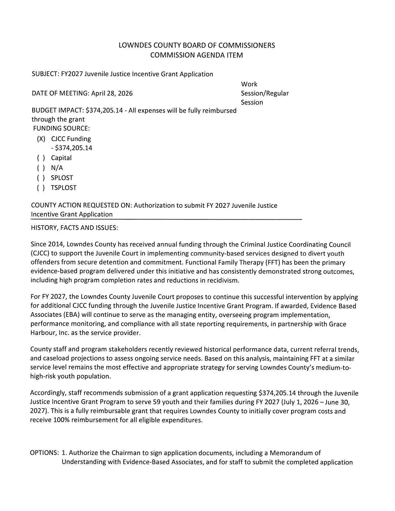 More with Functional Family Therapy (FFT). BUDGET IMPACT: $374,205.14 - All expenses will be fully reimbursed through the grant FUNDING SOURCE: (X) CJCC Funding