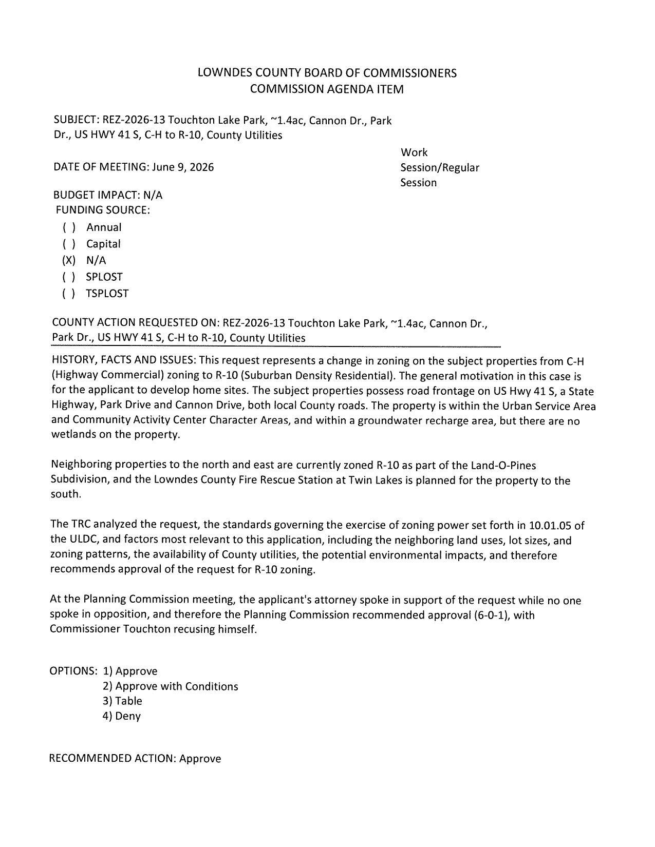 to develop home sites. GLPC recommended approval 6:0:1.