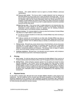 [h. Step-up Licenses. For Licenses eligible for a step-up under this Enrollment, Enrolled Affiliate]