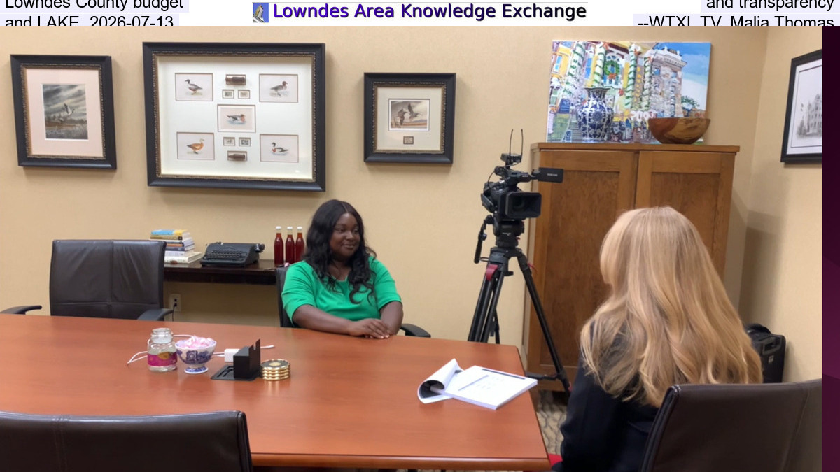 Lowndes County budget and transparency and LAKE, 2026-07-13 --WTXL TV, Malia Thomas