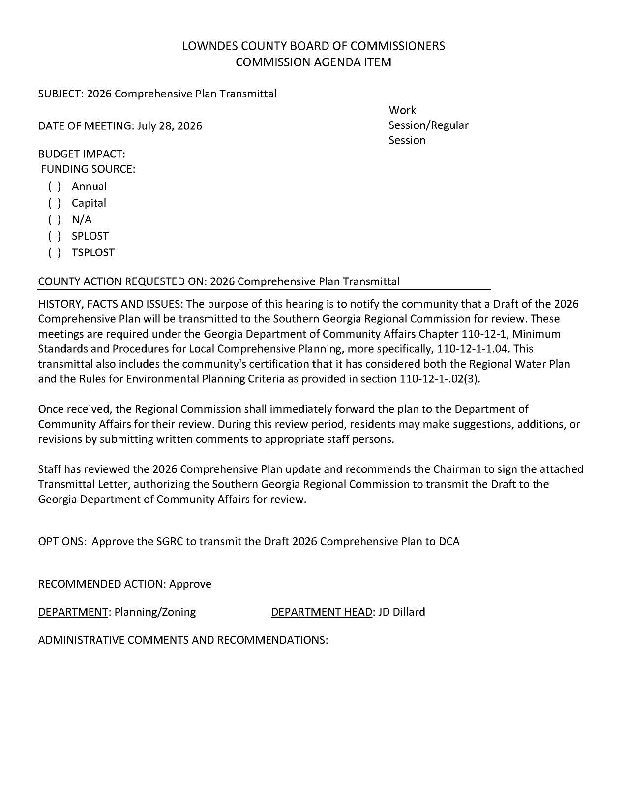 The purpose of this hearing is to notify the community that a Draft of the 2026 Comprehensive Plan will be transmitted to the Southern Georgia Regional Commission for review.