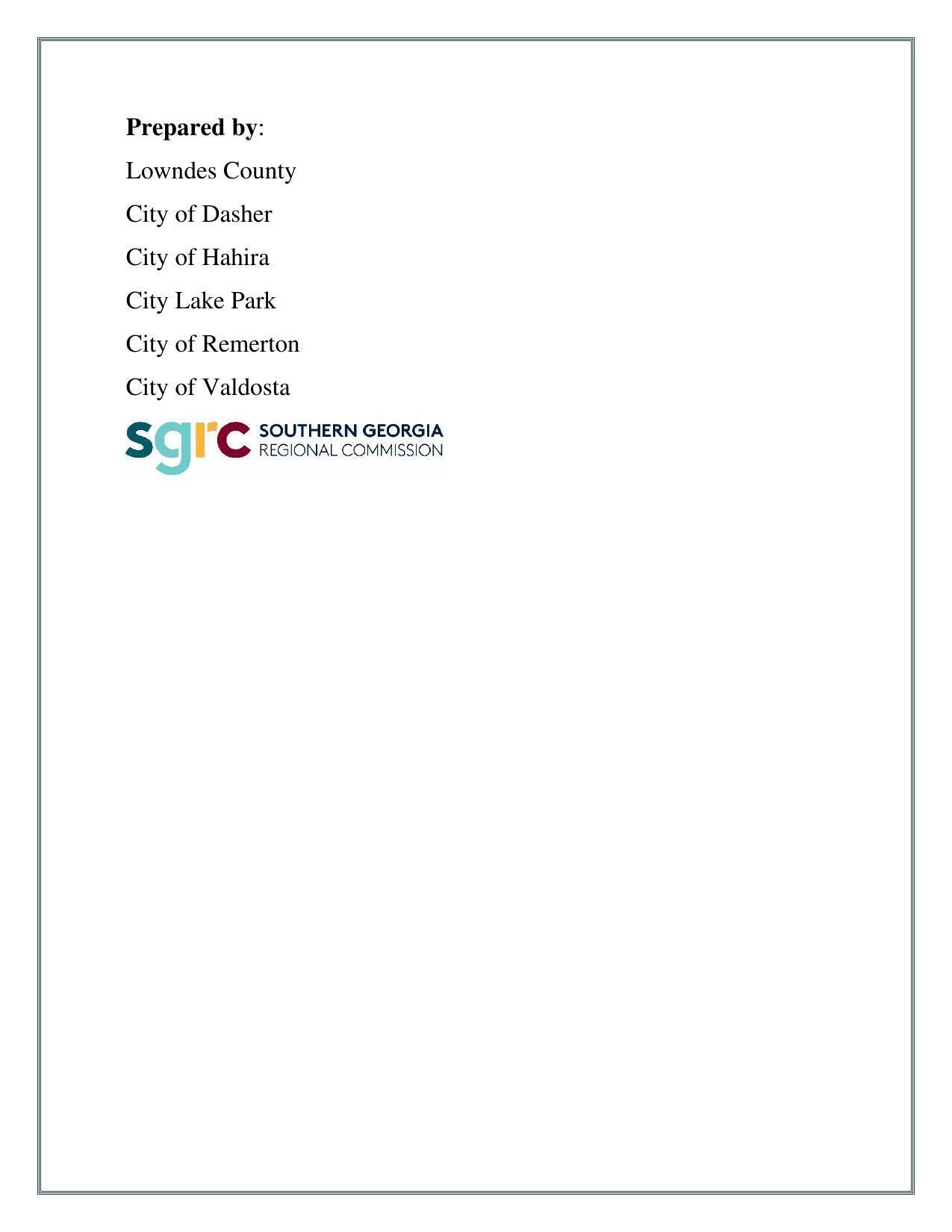 Prepared by: Lowndes County, City of Dasher, City of Hahira, City Lake Park, City of Remerton, City of Valdosta, SGRC