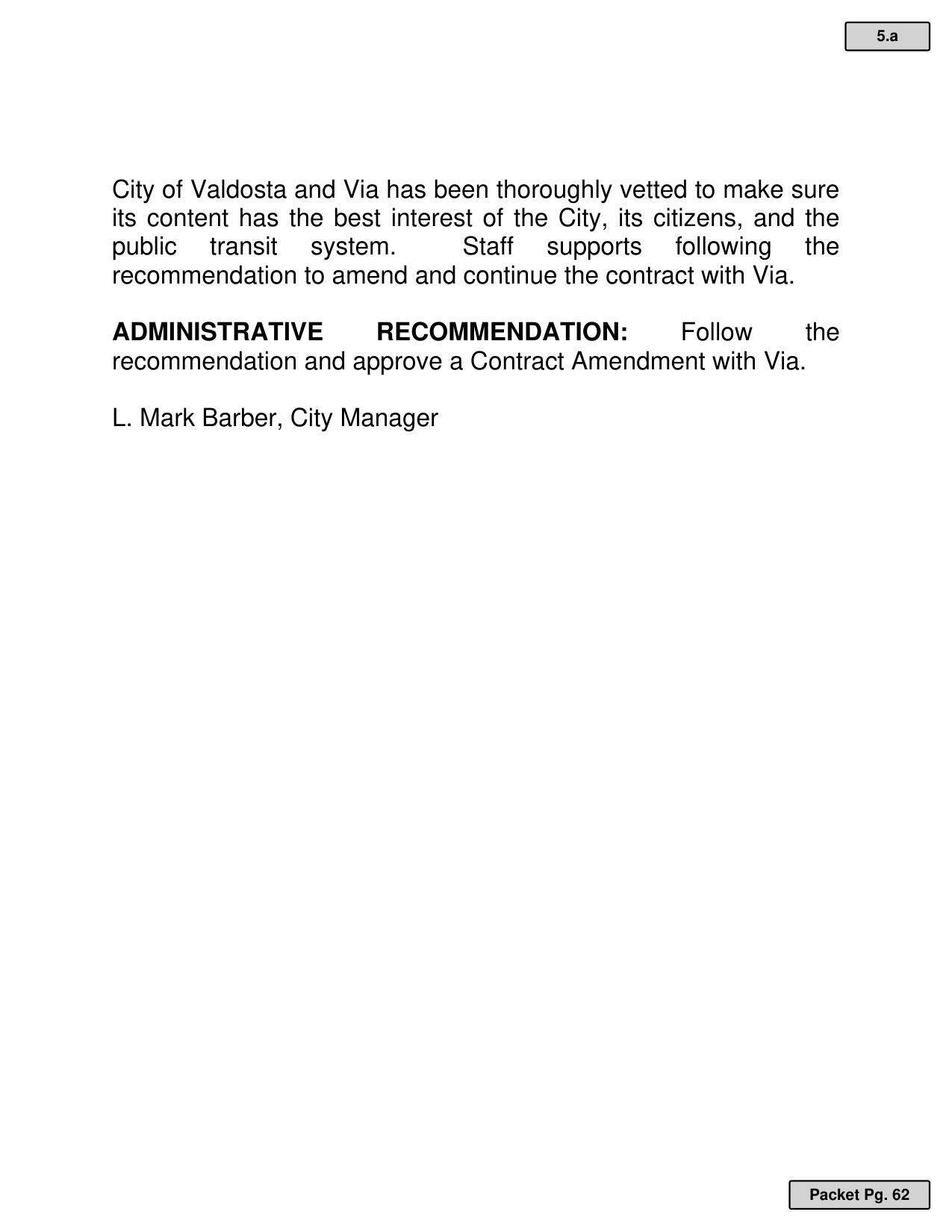 City of Valdosta and Via has been thoroughly vetted to make sure