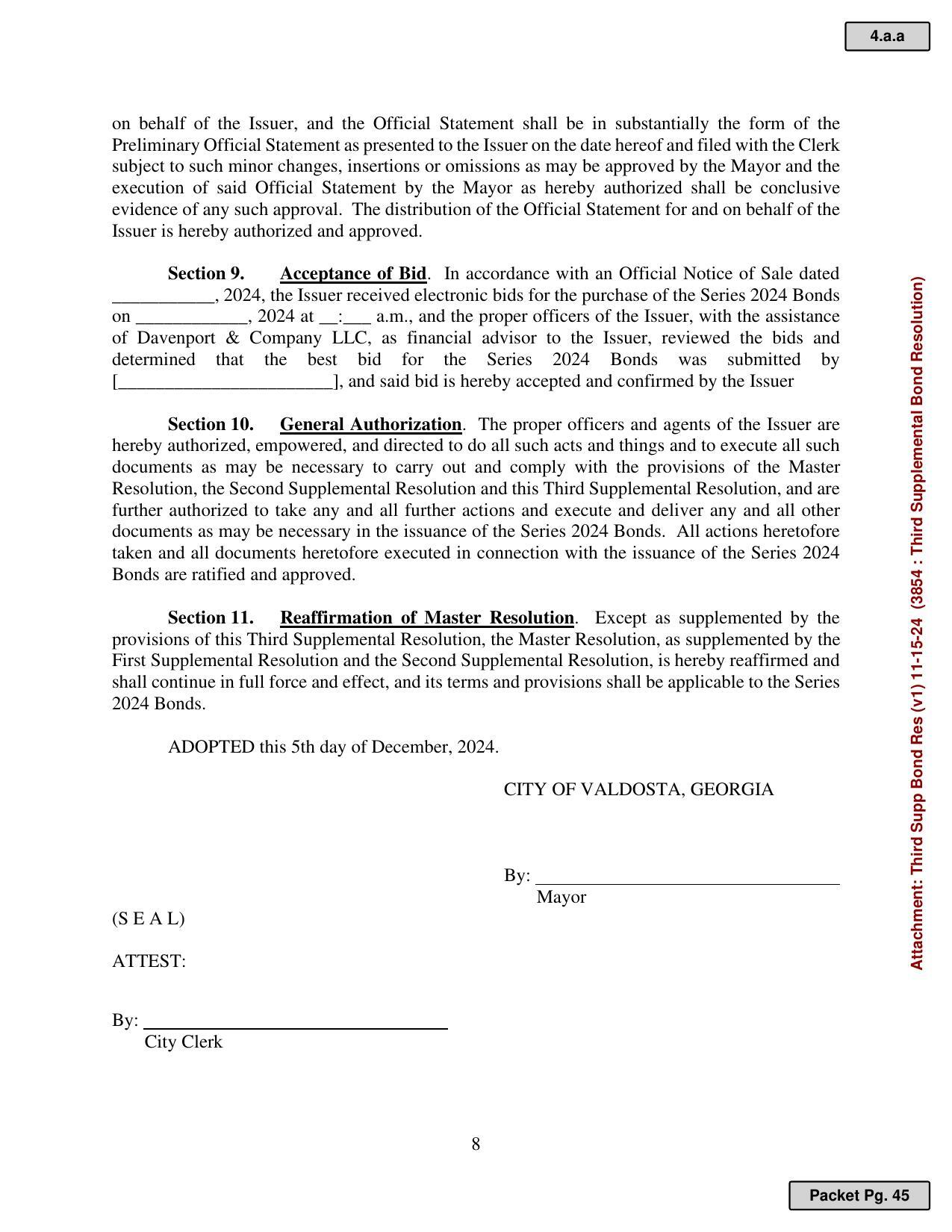 Section 9. Acceptance of Bid. In accordance with an Official Notice of Sale dated