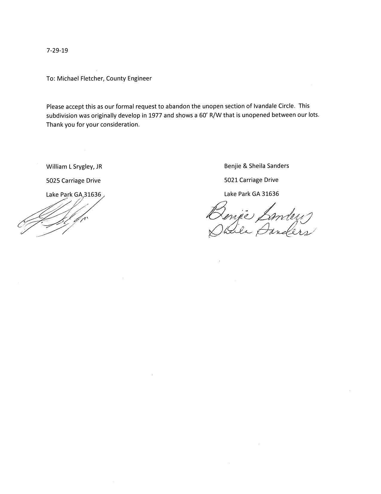 Please accept this as our formal request to abandon the unopen section of Ivandale Circle. This