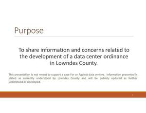 [Purpose: To share information and concerns related to the development of a data center ordinance in Lowndes County.]